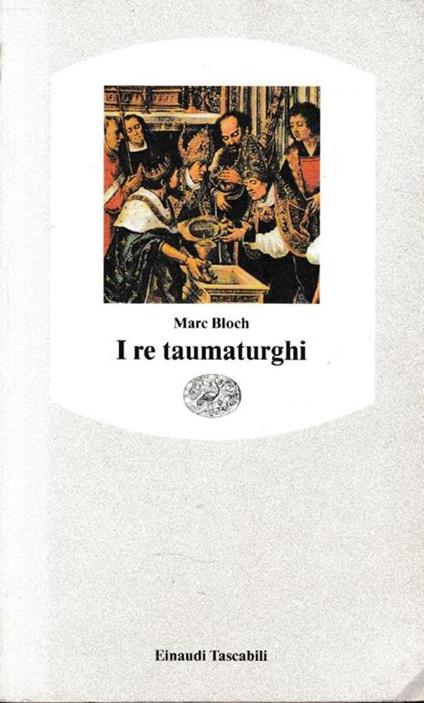 I re taumaturghi - Marc Bloch - copertina