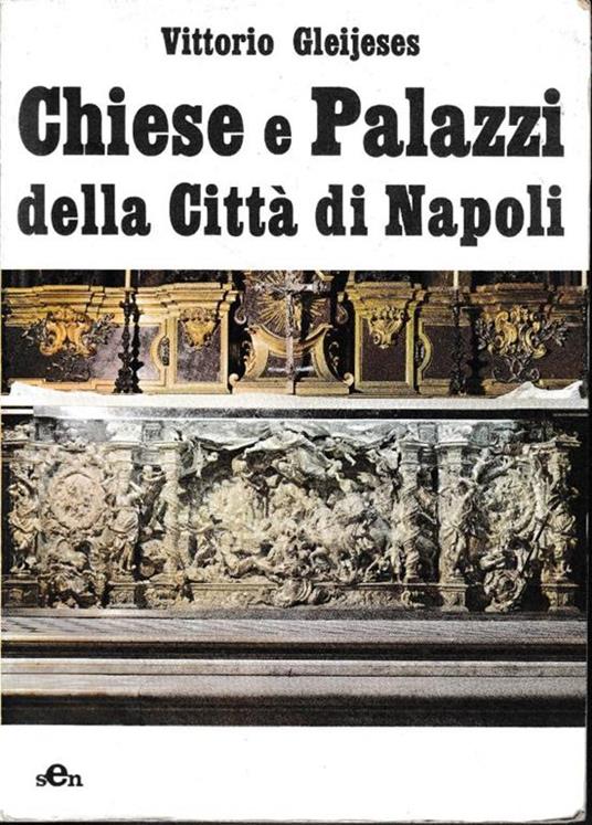 Chiese e Palazzi della Città di Napoli - Vittorio Gleijeses - copertina