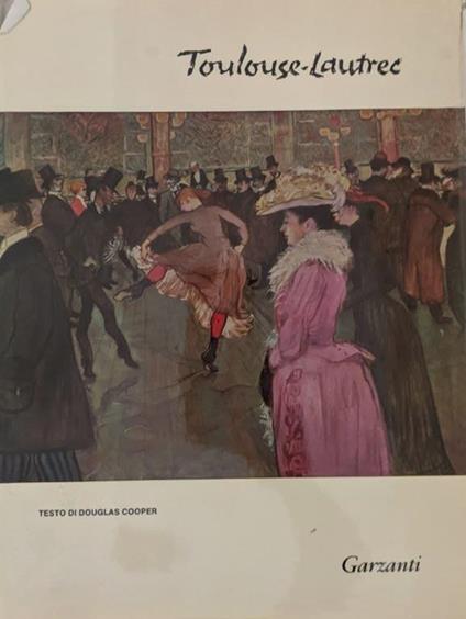 Toulouse-Lautrec - Douglas Cooper - copertina