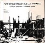 Vent'anni di vita dell'A.R.C.I. 1957-1977