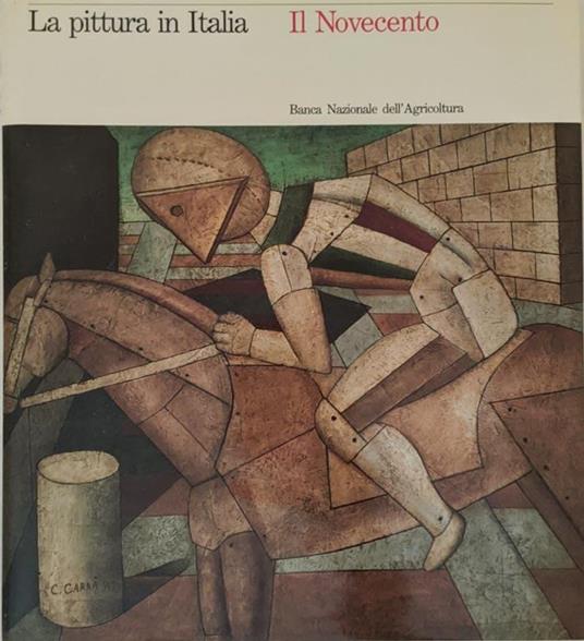La pittura in Italia. Il Novecento - Carlo Pirovano - copertina