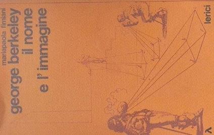 George Berkeley: il nome e l'immagine - Mariapaola Fimiani - copertina
