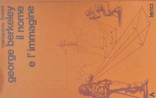 George Berkeley: il nome e l'immagine - Mariapaola Fimiani - copertina