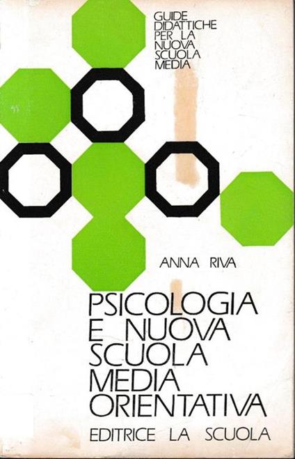 Psicologia e nuova scuola media orientativa - Anna Riva - copertina