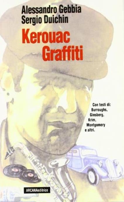 Kerouac. Graffiti - Jack Kerouac - copertina