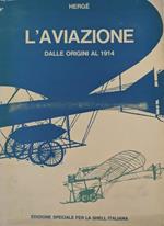 L' aviazione dalle origini al 1914