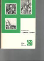 La grande Caterina