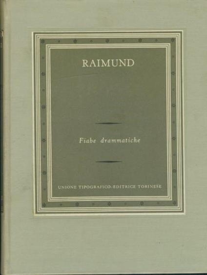 Fiabe drammatiche - Ferdinand Raimund - copertina