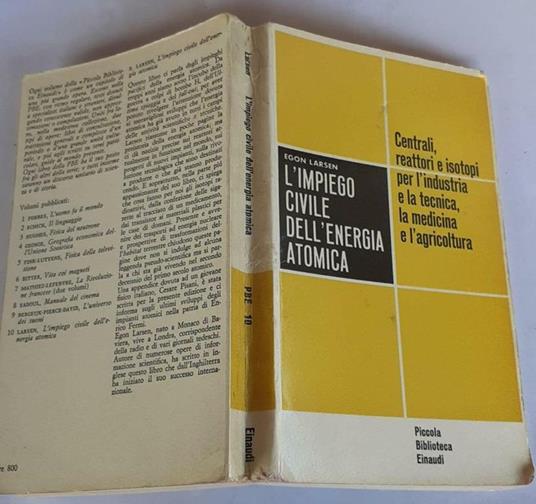 L' impiego civile dell'energia atomica - Egon Larsen - copertina