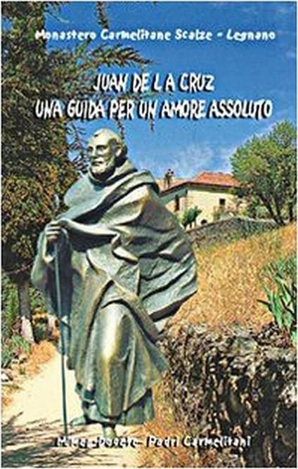 Juan de la Cruz. Una guida per un amore assoluto - copertina