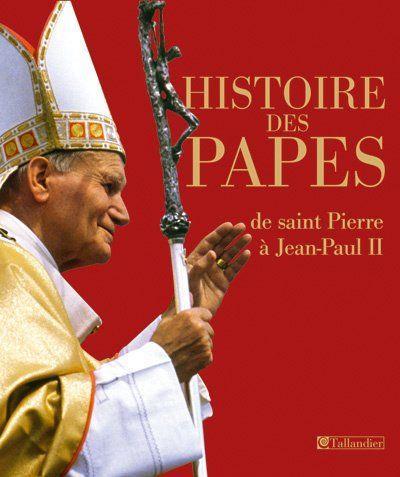 Histoire des papes: De saint Pierre à Jean-Paul II - Bruno Lagrange - copertina