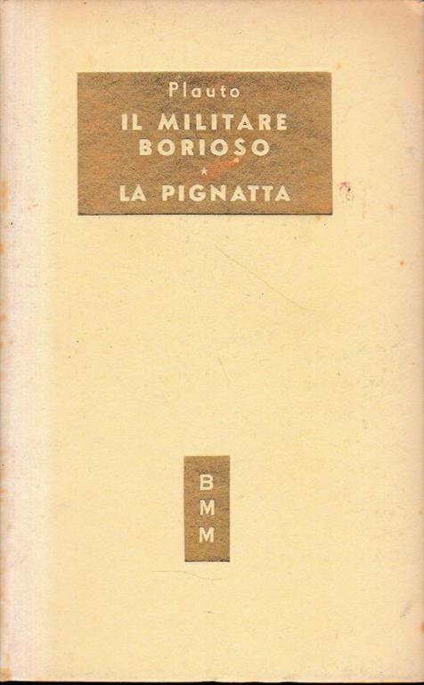Il militare borioso. La pignatta - T. Maccio Plauto - copertina