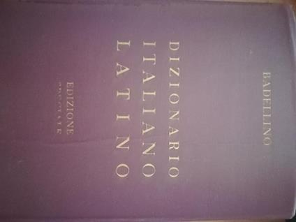 Vocabolario italiano/latino (versione integrale) - Oreste Badellino - copertina