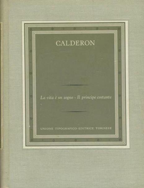 La vita è un sogno - Il principe costante - Pedro Calderón de la Barca - copertina