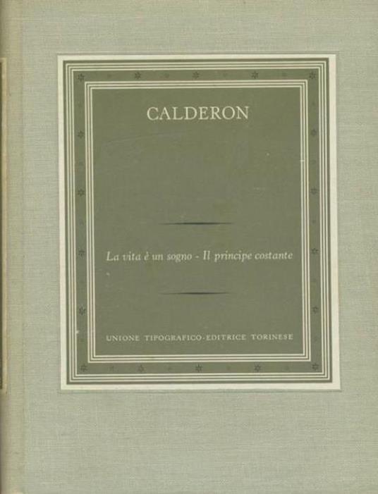 La vita è un sogno - Il principe costante - Pedro Calderón de la Barca - copertina