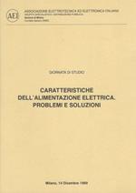 Caratteristiche dell'alimentazine elettrica. Problemi e soluzioni