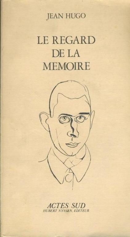 Le regard de la memoire - Jean Hugo - copertina