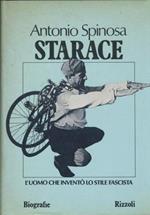 Starace. L'uomo che inventò lo stile fascista
