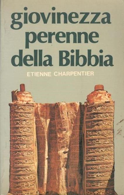 Giovinezza perenne della Bibbia - Etienne Charpentier - copertina