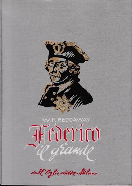 Federico il grande - W. F. Reddaway - copertina