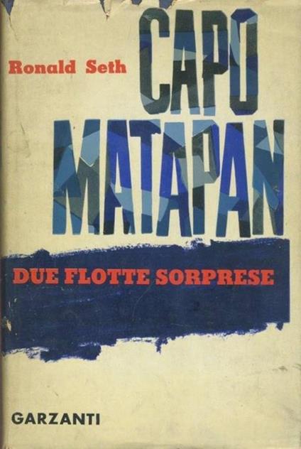 Capo Matapan. Due flotte sorprese - Ronald Seth - copertina