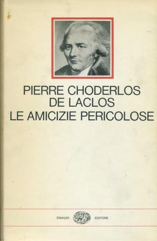 Le amicizie pericolose - Pierre Choderlos de Laclos - copertina