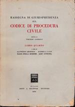 Rassegna di Giurisprudenza sul Codice di Procedura Civile, tomo quarto
