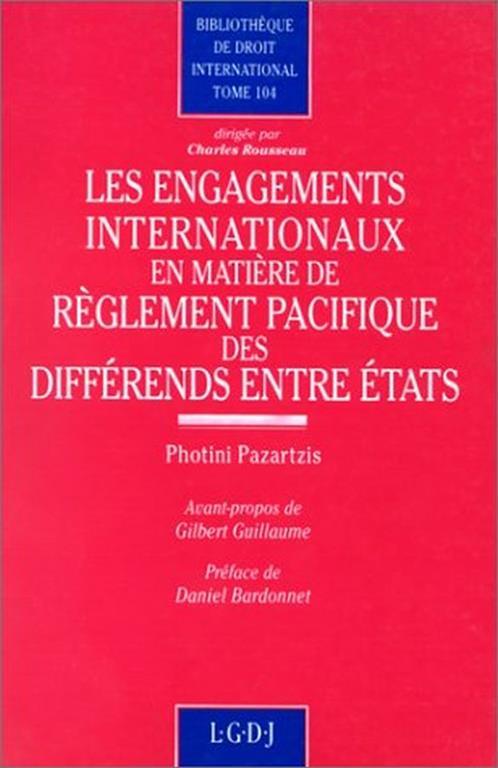 Les engagements internationaux en matière de règlement pacifique des différends entre états - copertina
