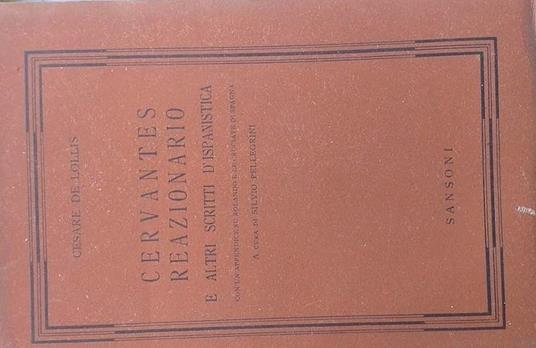 Cervantes reazionario e altri scritti d'ispanistica - Cesare De Lollis - copertina