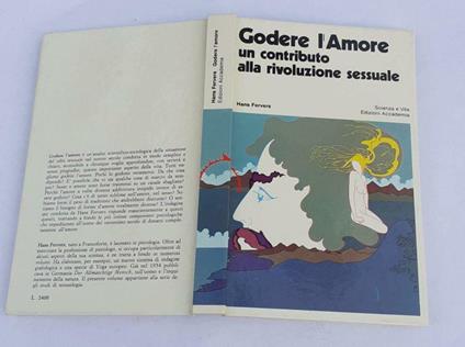 Godere l'amore un contributo alla rivoluzione sessuale - Hans Fervers - copertina