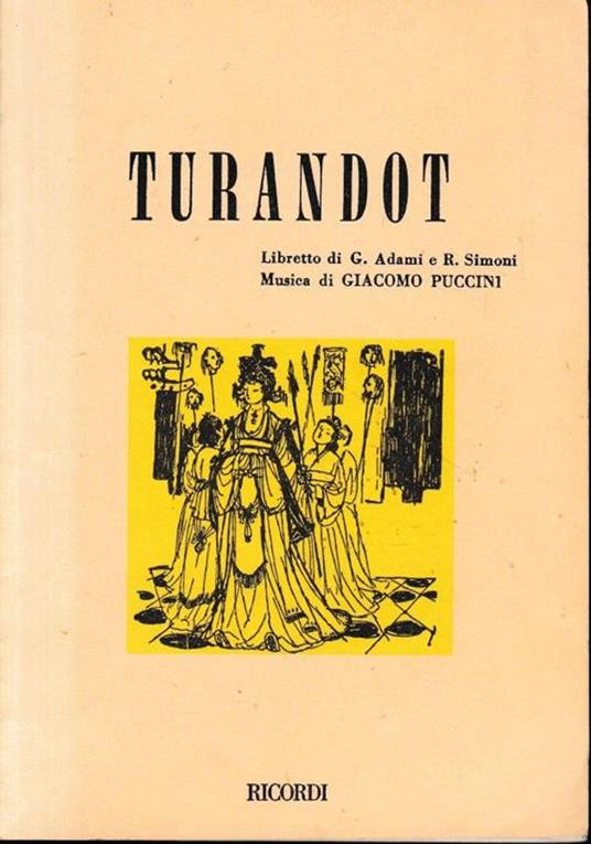 Turandot. Libretto di G. Adani e R. Simoni - Giacomo Puccini - copertina