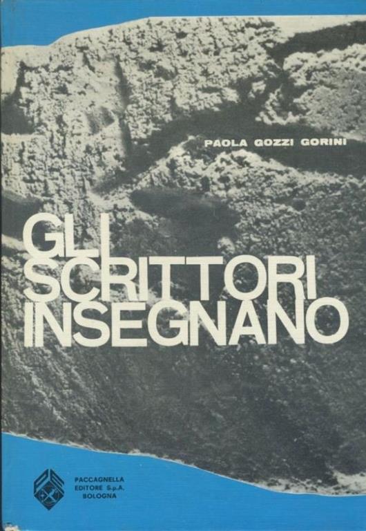 Gli scrittori insegnano - Paola Gozzi Gorini - copertina