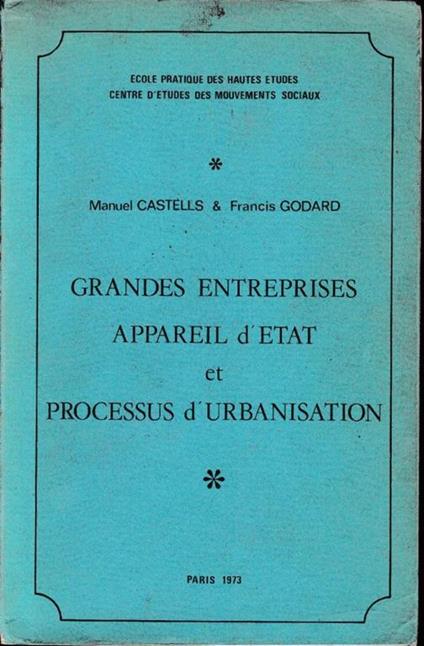 Grandes entreprises appareil d'etat et processus d'urbanisation - Manuel Castells - copertina