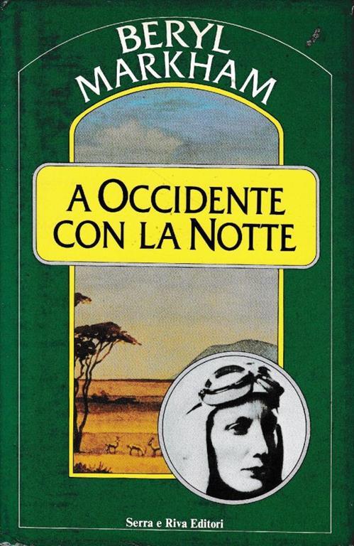 A  occidente con la notte - Beryl Markham - copertina