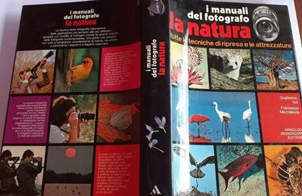 La natura. Tutte le tecniche di ripresa e le attrezzature - Guglielmo Izzi - copertina