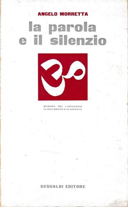 La parola e il silenzio - Angelo Morretta - copertina