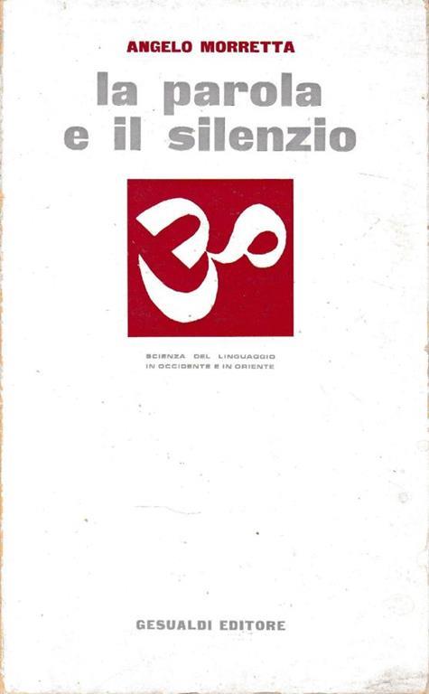 La parola e il silenzio - Angelo Morretta - copertina