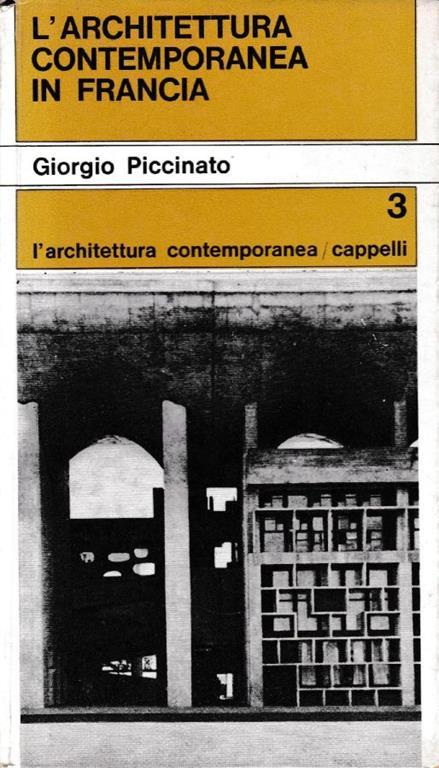 L' architettura contemporanea in Francia - Giorgio Piccinato - copertina