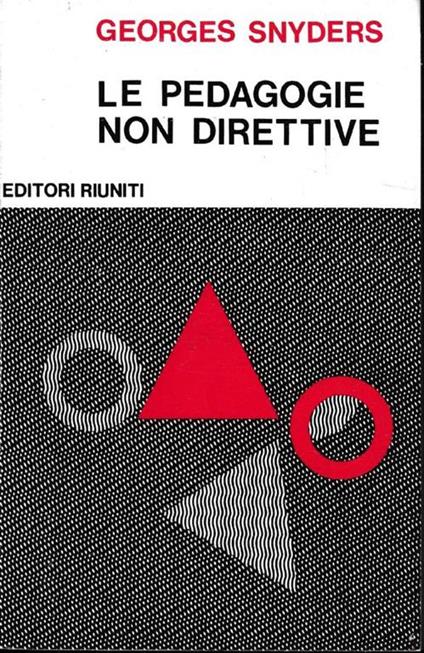 Le  pedagogie non direttive - Georges Snyders - copertina