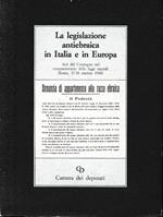 La legislazione antiebraica in Italia e in Europa. Atti del Convegno nel cinquantenario delle leggi razziali (Roma, 17-18 Ottobre 1988)