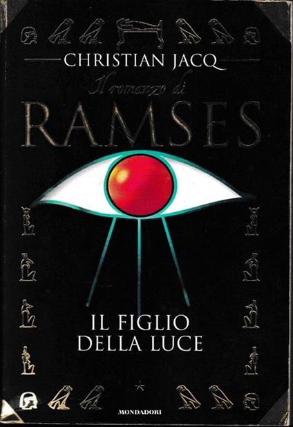 Il  romanzo di Ramses 1. Il figlio della luce - Christian Jacq - copertina
