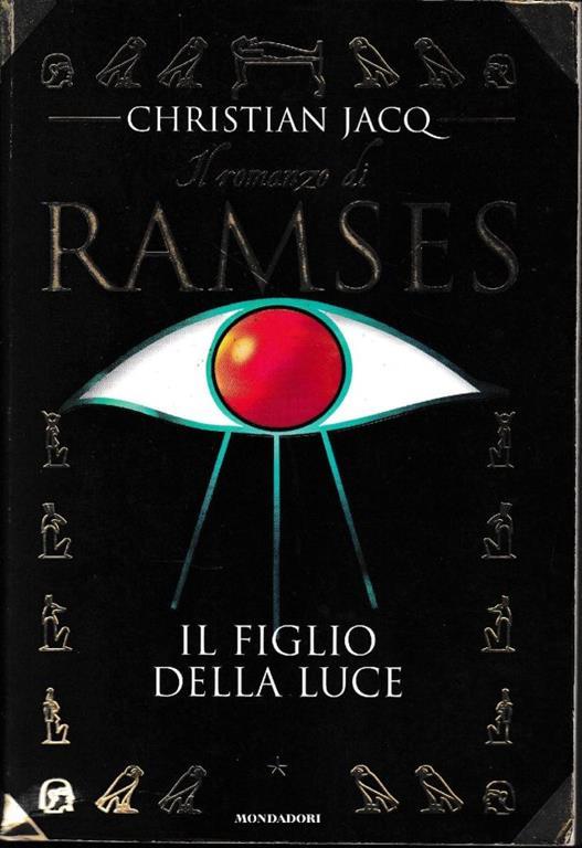 Il  romanzo di Ramses 1. Il figlio della luce - Christian Jacq - copertina