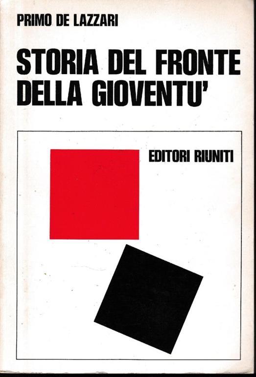Storia del Fronte della Gioventù - Primo De Lazzari - copertina