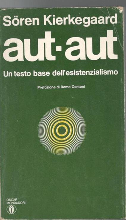 Aut-aut, un testo base dell'esistenzialismo - Sören Kierkegaard - copertina