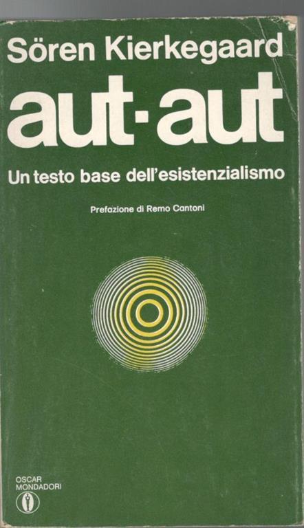 Aut-aut, un testo base dell'esistenzialismo - Sören Kierkegaard - copertina
