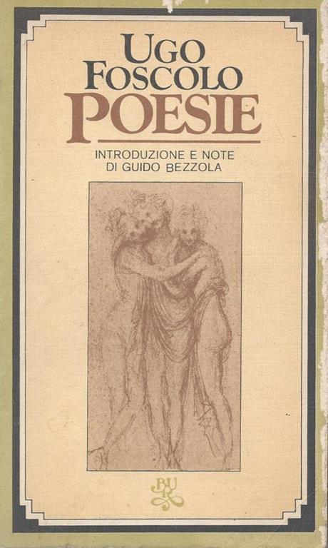 Ugo Foscolo Poesie - Guido Bezzola - copertina