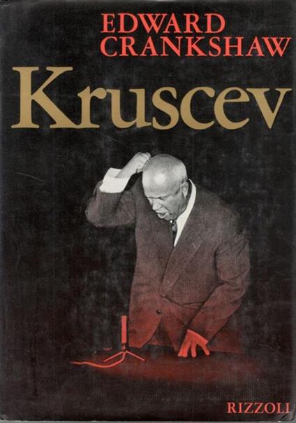 Kruscev - Edward Crankshaw - copertina