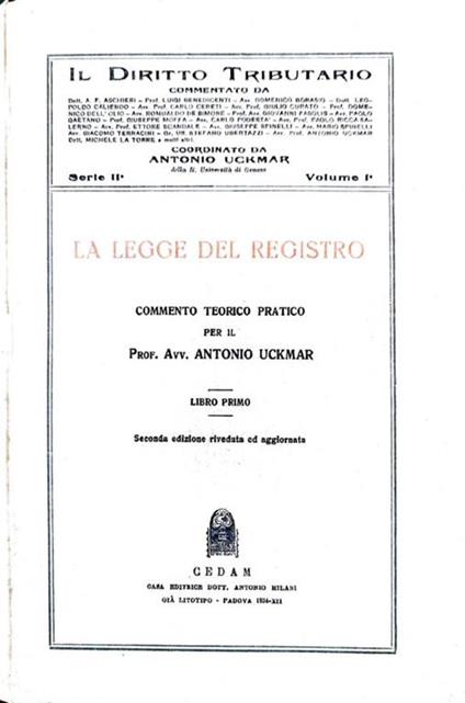 La  legge del registro. Commento teorico pratico. Volume Primo - Antonio Uckmar - copertina