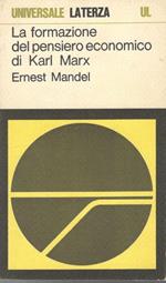 La  formazione del pensiero economico di Karl Marx