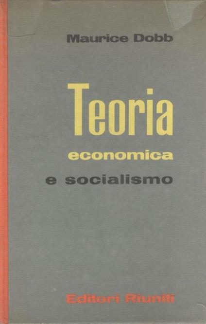 Teoria economica e socialismo - Maurice Dobb - copertina